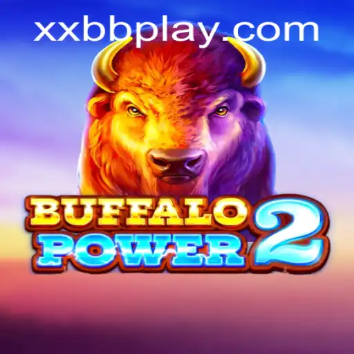 Explore the Thrills of BuffaloPower2 with XXBB.COM's Latest Gaming Innovation
