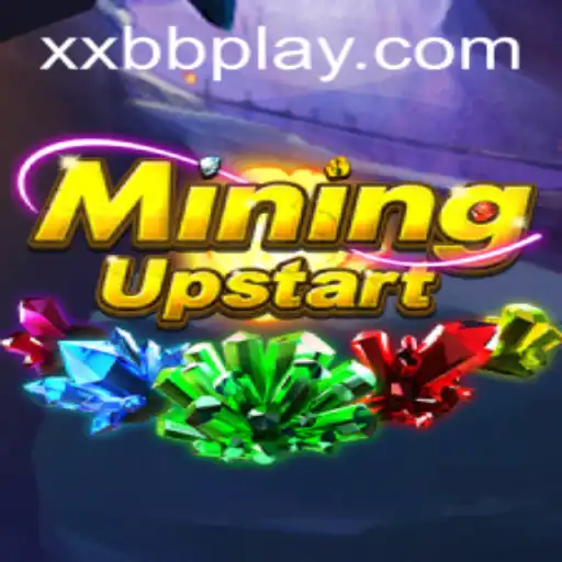 Explore the Exciting World of MiningUpstart and the Role of XXBB.COM